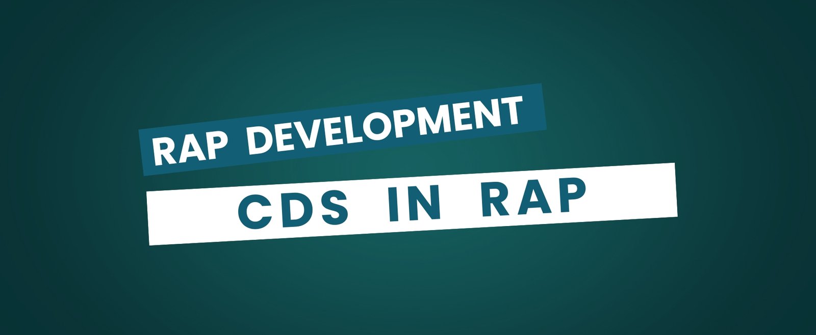 CDS in RAP Development